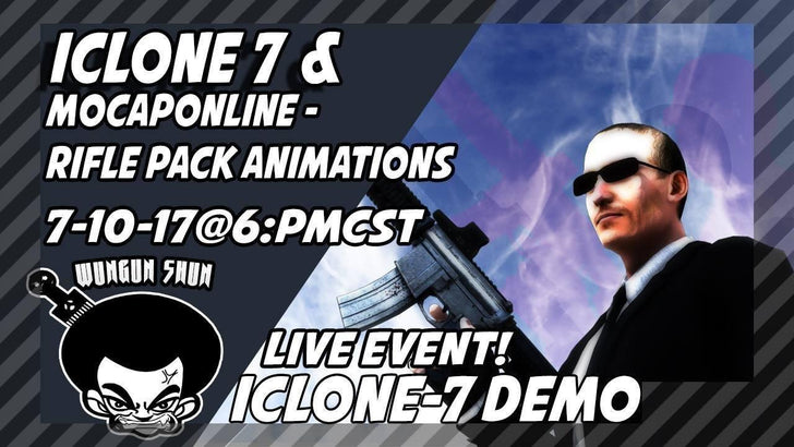 The Live Show 7-10-17 Iclone 7 FUN! - Mocap Online Rifle Packs - MoCap Online